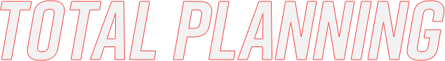 TOTAL PLANNING